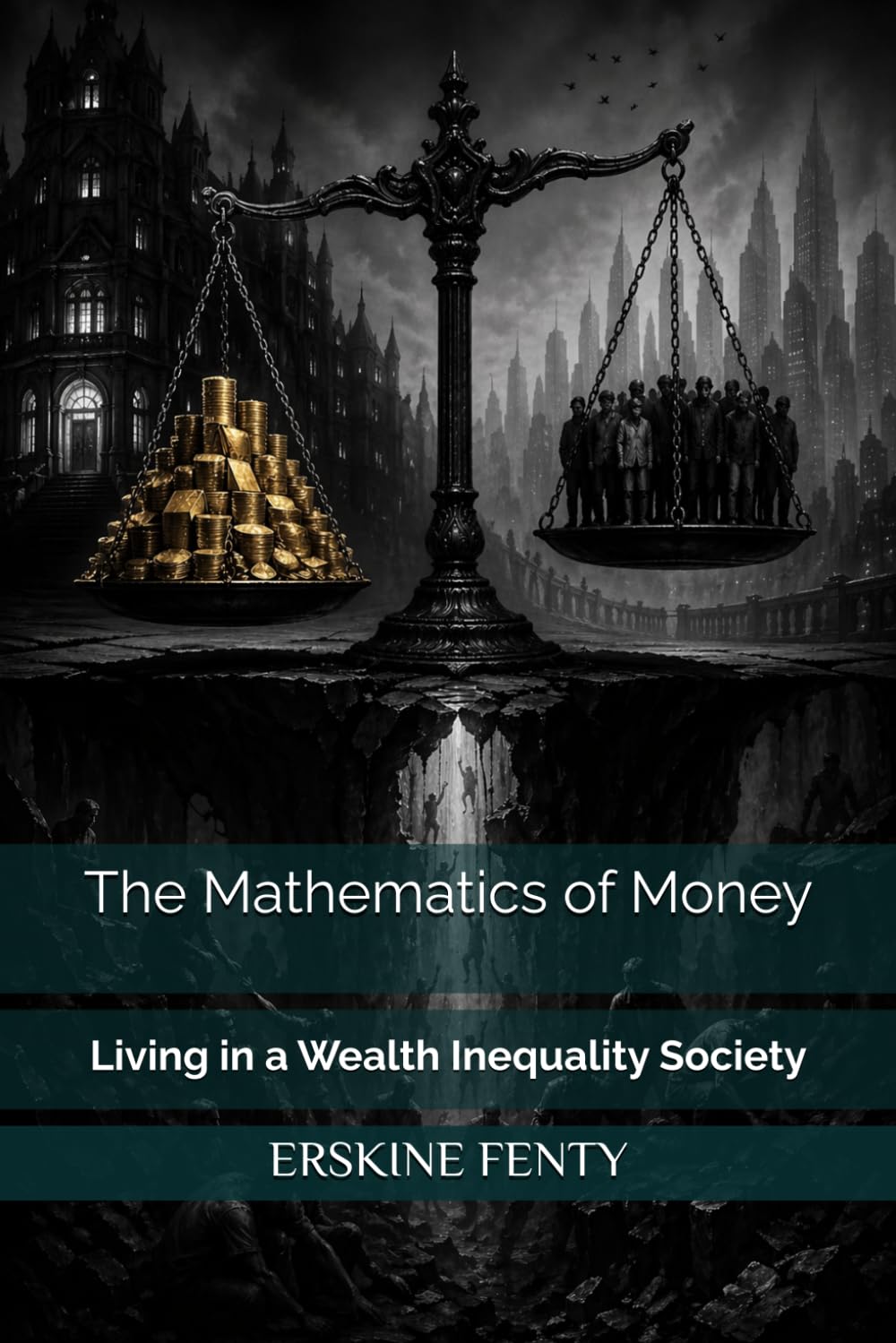 The Mathematics of Money: Living in a Wealth Inequality Society