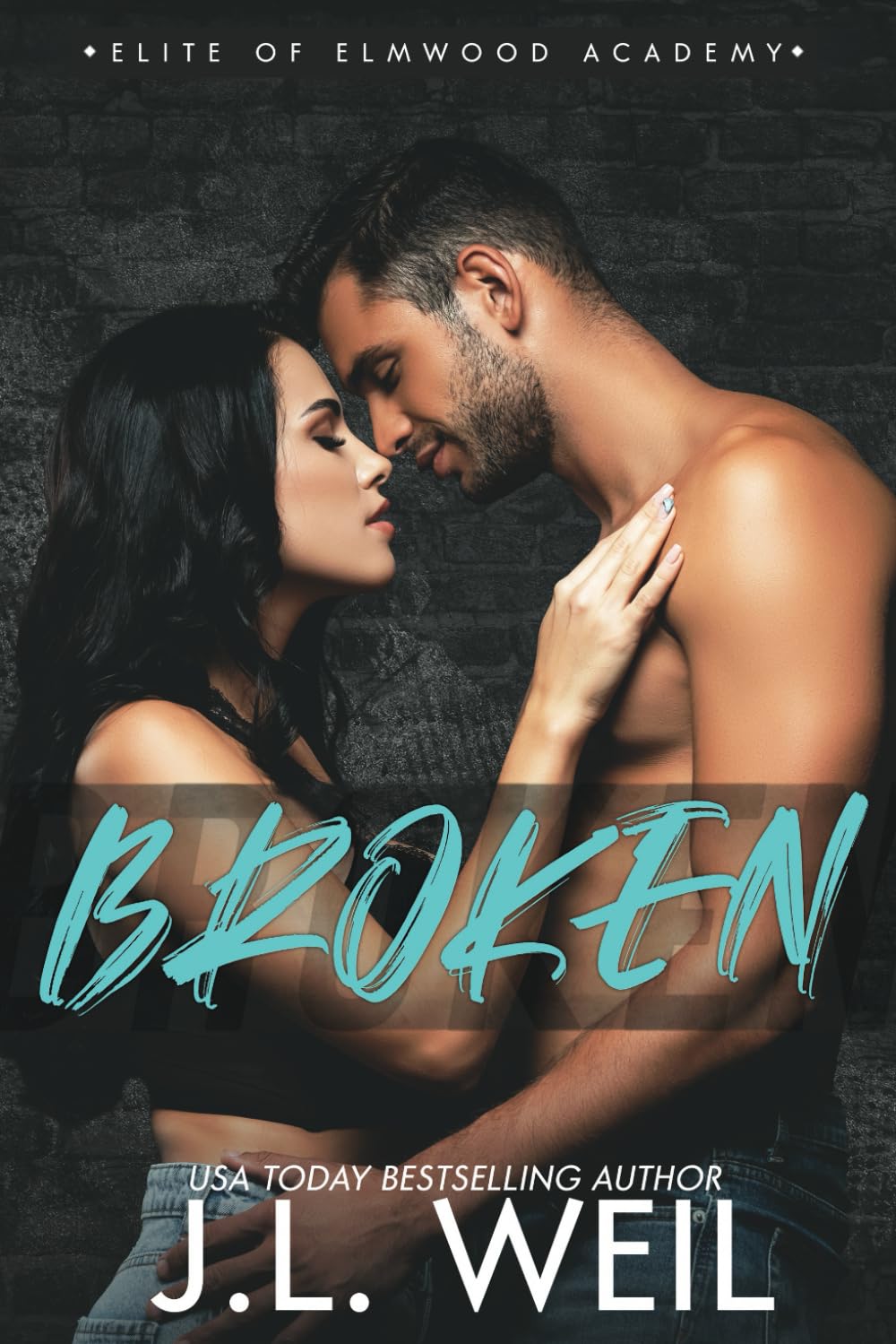 Broken: The Dorms, A Dark College Romance: 6 (Elite of Elmwood Academy)