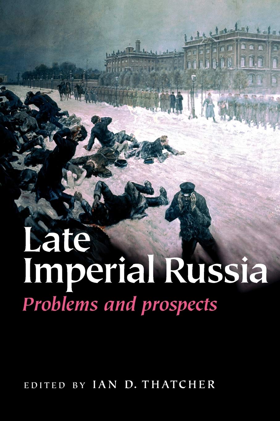Late Imperial Russia: Problems and prospects
