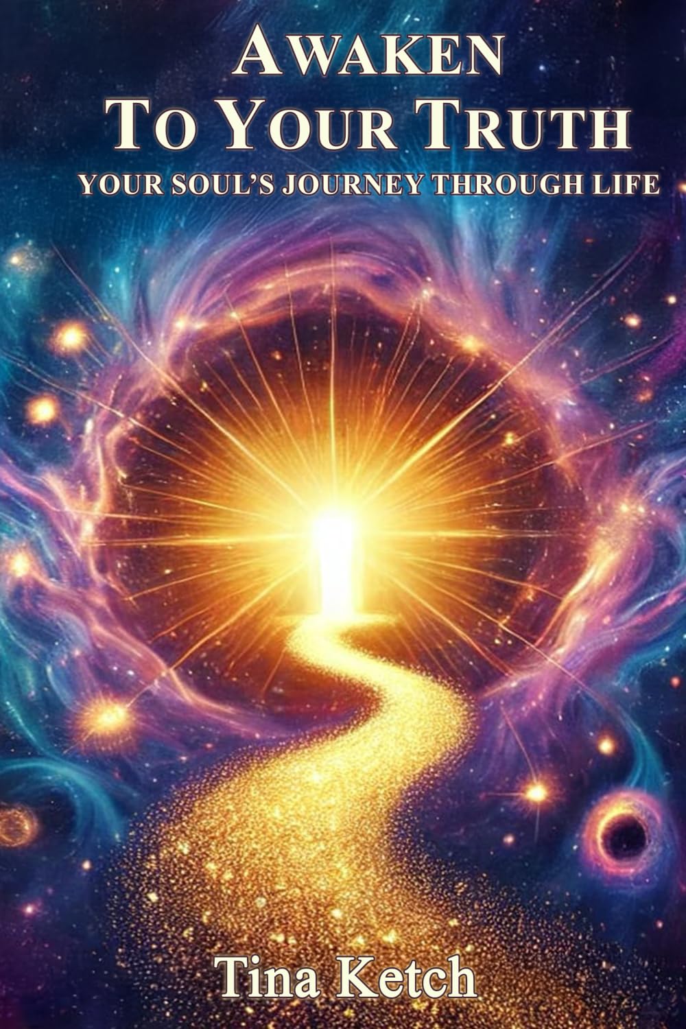 Awaken to Your Truth: Your Soul's Journey Through Life