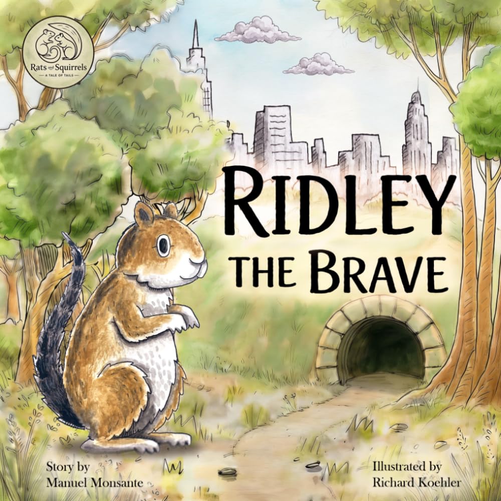 Ridley the Brave (Rats and Squirrels: A Tale of Tails)