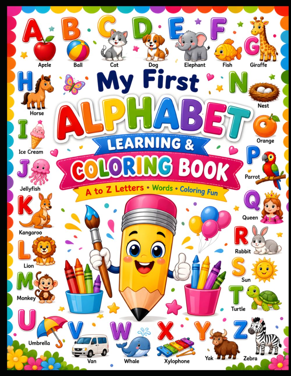 My First Alphabet Learning & Coloring Book: A to Z Letters • Words • Coloring Fun