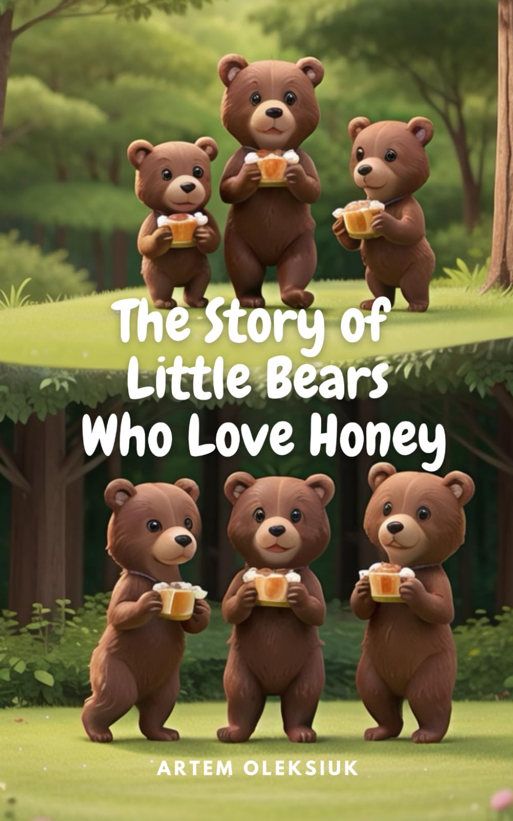 The Story of Little Bears Who Love Honey (Adventures of Bears)