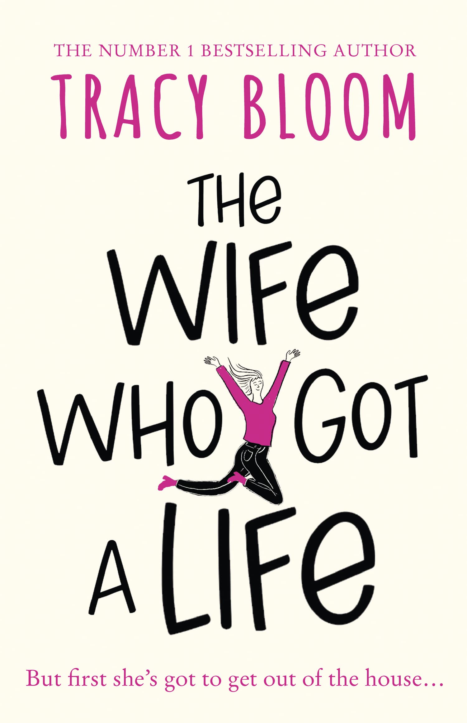 The Wife Who Got a Life by Tracy Bloom - 9780008434281