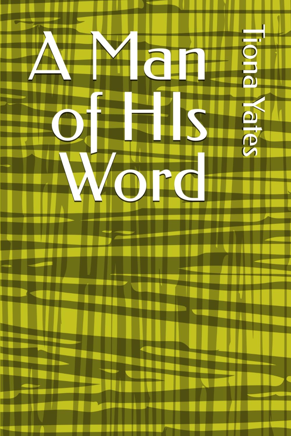 A Man of HIs Word (Words and Promises Trilogy)