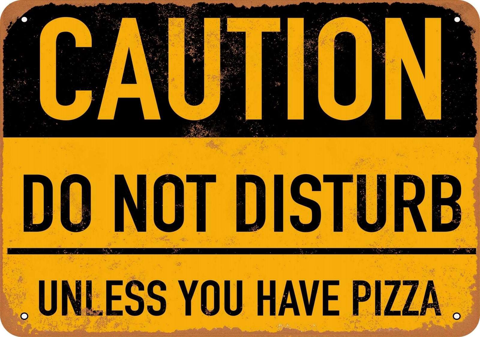 Miaomansenstore Metal Sign - Do Not Disturb Unless You Have Pizza - Vintage Look Home Decor