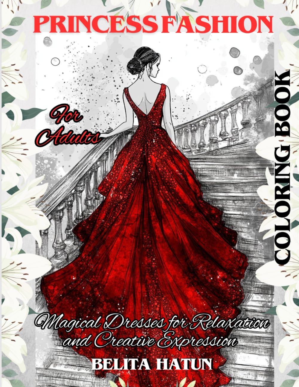Princess Fashion Coloring Book for Adults: Magical Dresses for Relaxation and Creative Expression