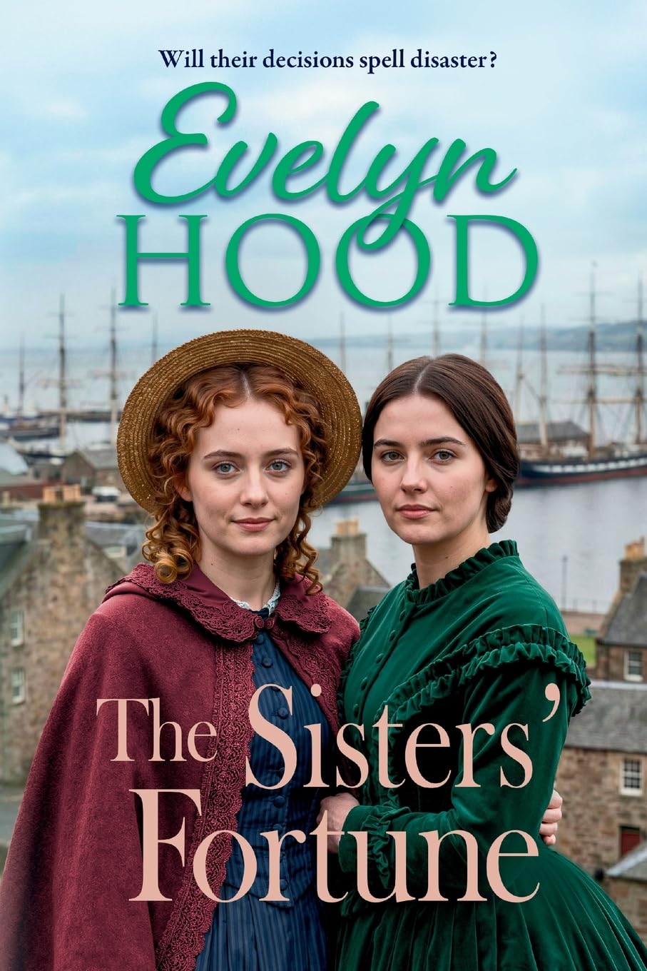 The Sisters’ Fortune: A heartfelt, emotional story of sisterhood and overcoming adversity from Evelyn Hood in 2026 (Society and Scandal)