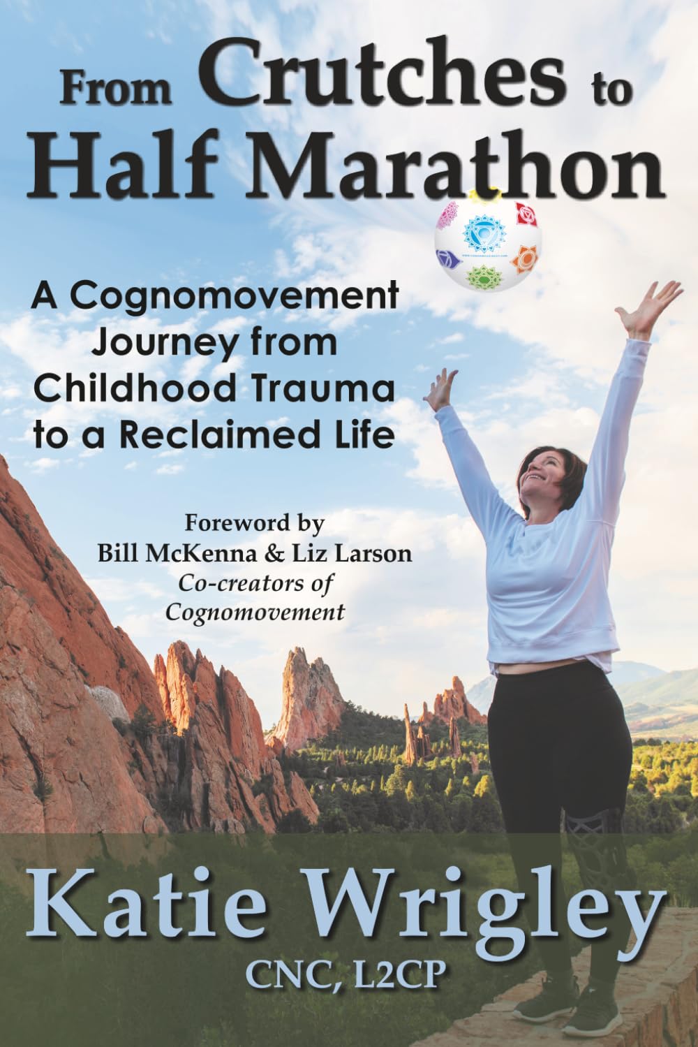From Crutches to Half Marathon: A Cognomovement Journey from Childhood Trauma to a Reclaimed Life