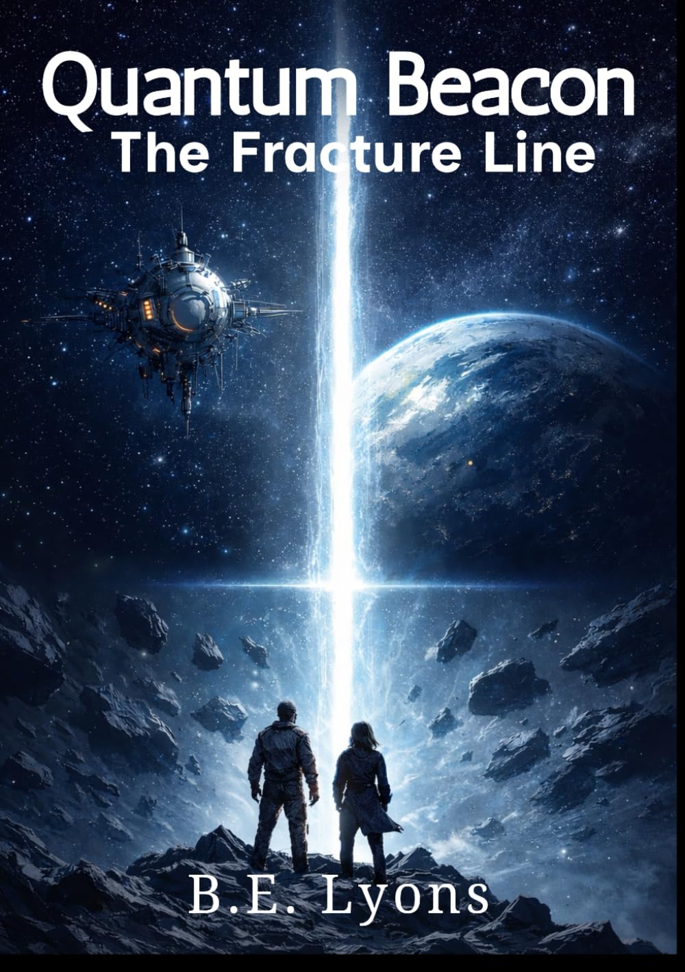 Quantum Beacon: The Fracture Line (The Quantum Beacon Series)