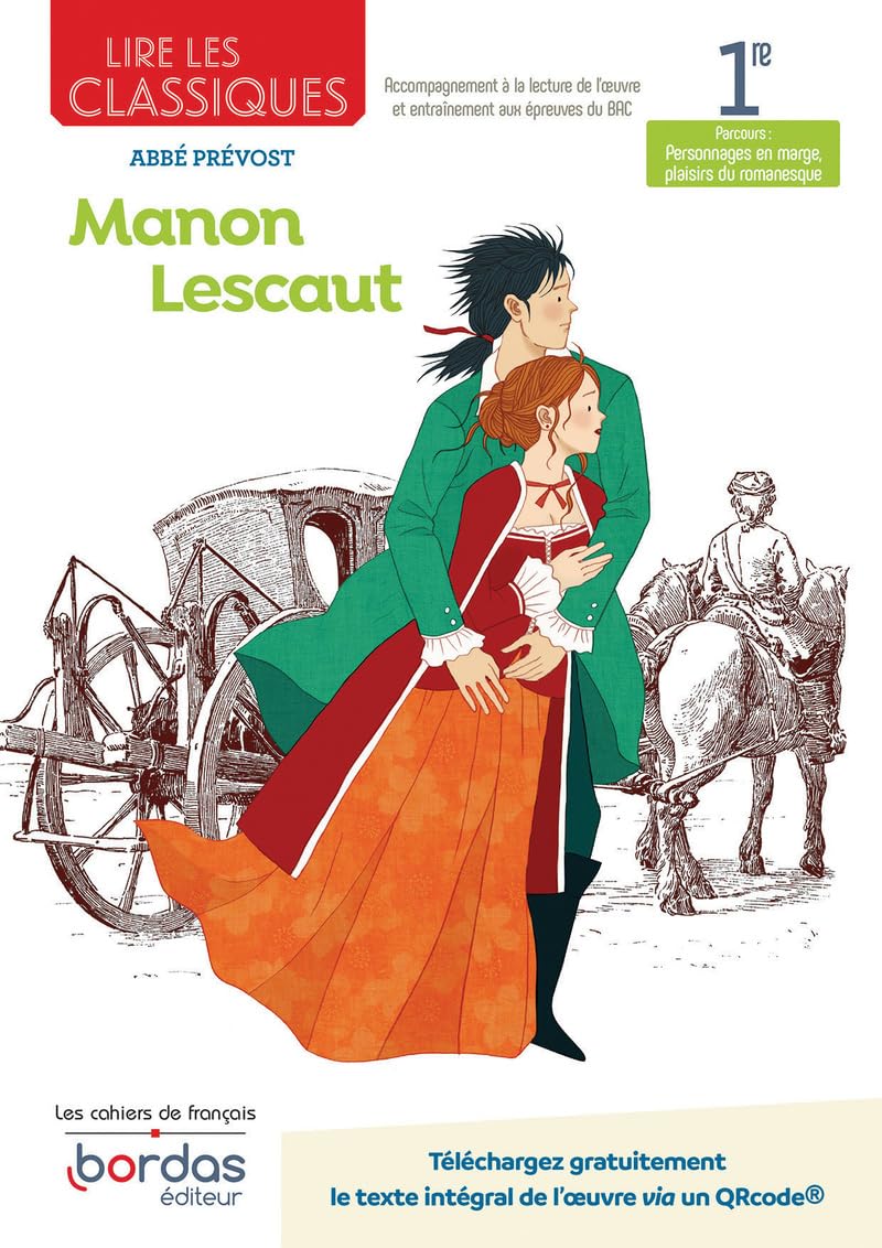 Lire les classiques - Français 1re - Manon Lescaut: Abbé Prévost