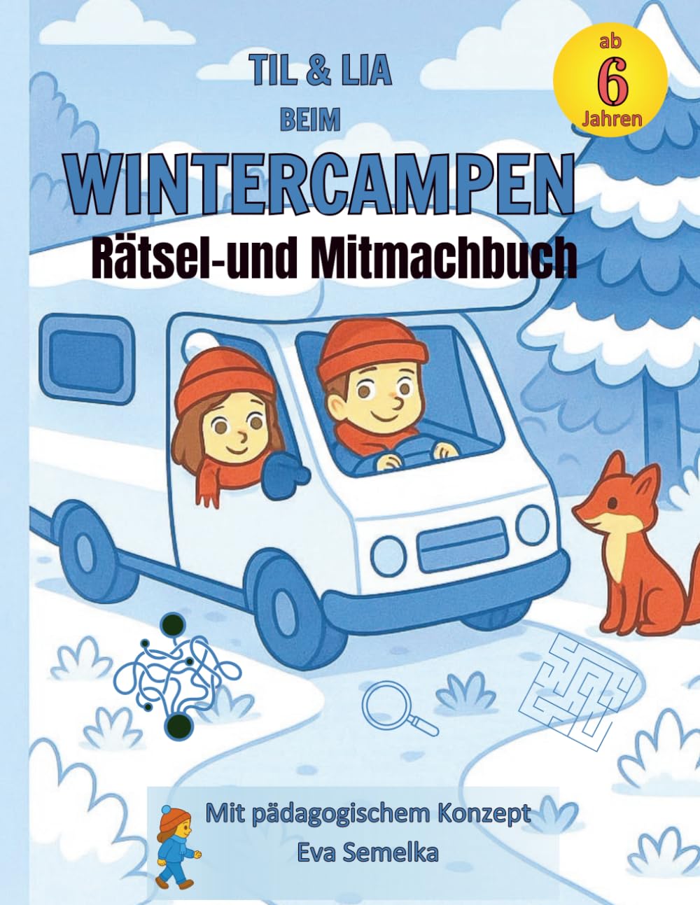 Til&Lia beim Wintercampen: Rätsel-und Mitmachbuch (Til & Lia Rätsel- und Mitmachbücher für Kinder ab 6 Jahren)
