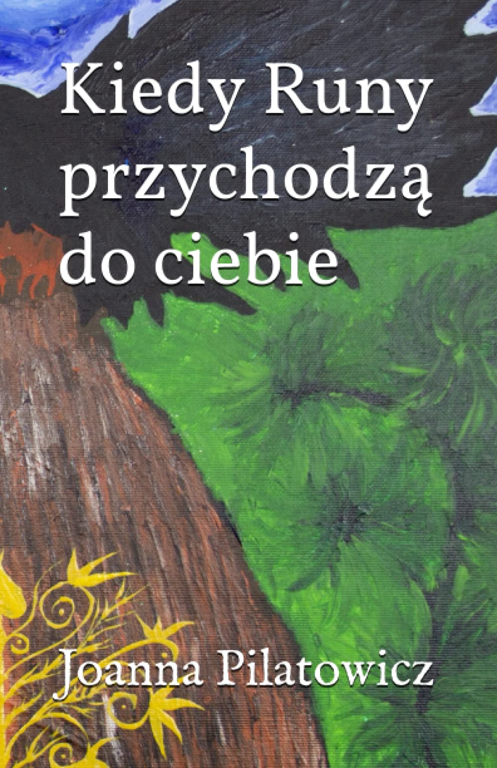 Kiedy Runy przychodzą do ciebie
