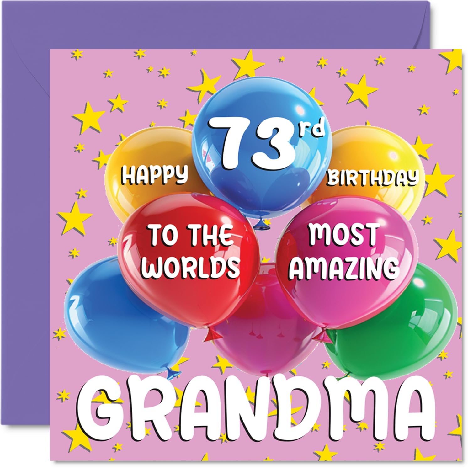 73rd Grandma Birthday Card - World's Most Amazing Grandma - Happy 73rd Birthday Card from Granddaughter Grandson, 145mm Age 73 Greeting Cards for Granny