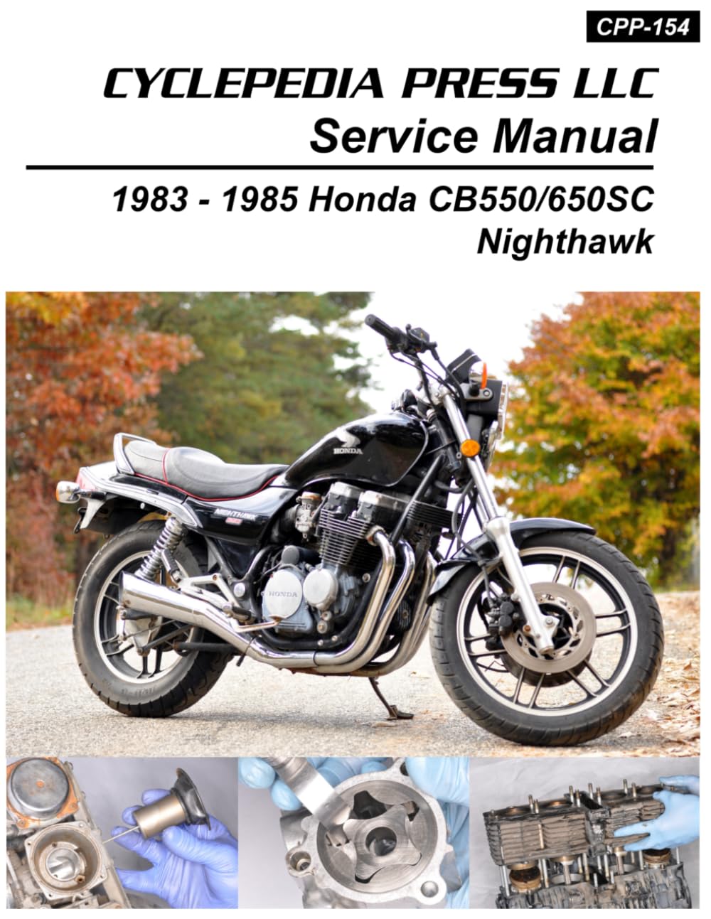 1983-1985 Honda CB550 CB650SC Nighthawk Cyclepedia Printed Motorcycle Service Manual