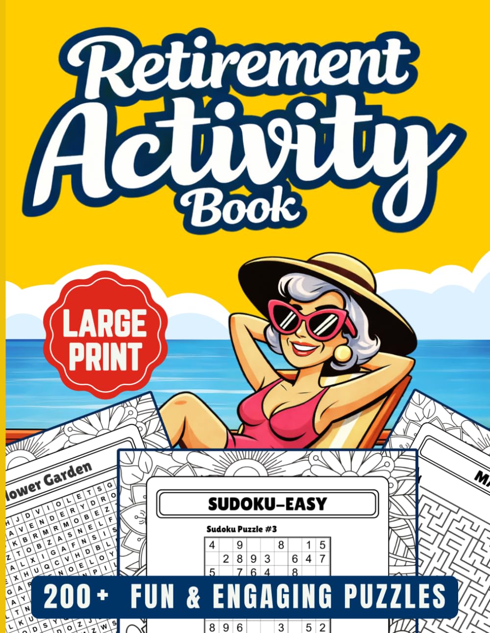 The Sassy Woman’s Retirement Activity Book Enjoyable, Relaxing & Nostalgic Large Print Games To Celebrate Life After Work: 200+ Fun & Engaging Puzzles ... (A Joyful Gifts For Adults & Seniors)