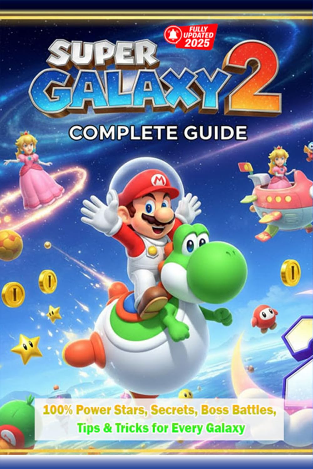 Guide Complet Non Officiel pour Super Mario Galaxy 2 - Édition 2025