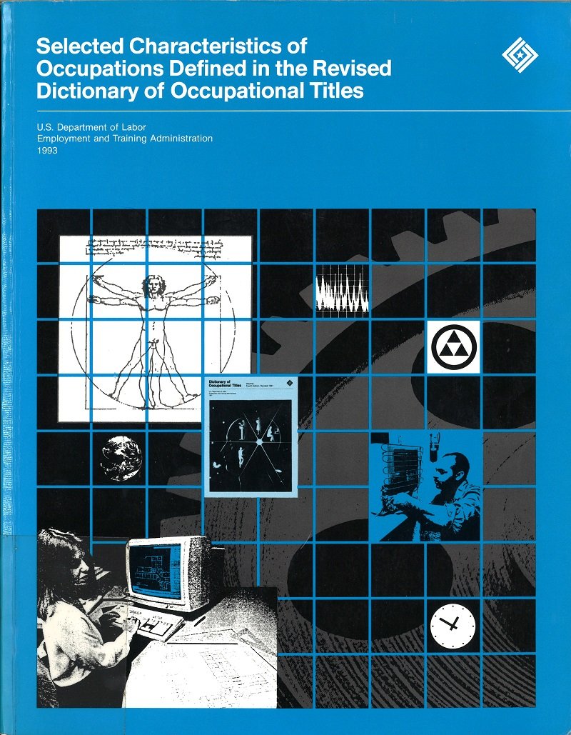 Selected Characteristics of Occupations Defined in the Revised Dictionary of Occupational Titles