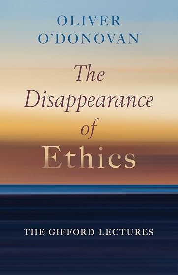 Disappearance of Ethics: The Gifford Lectures