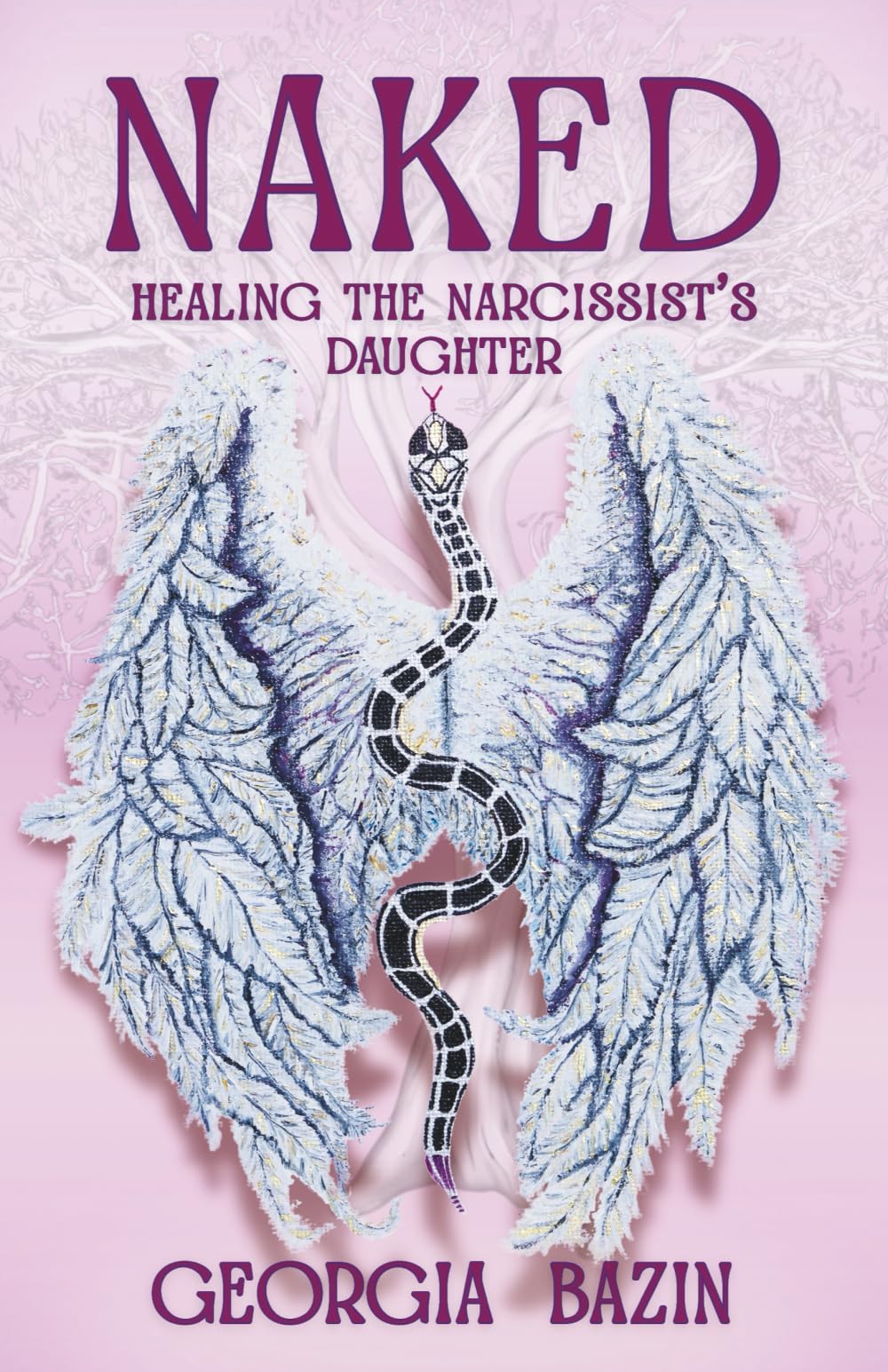 Naked: Healing the Narcissist's Daughter