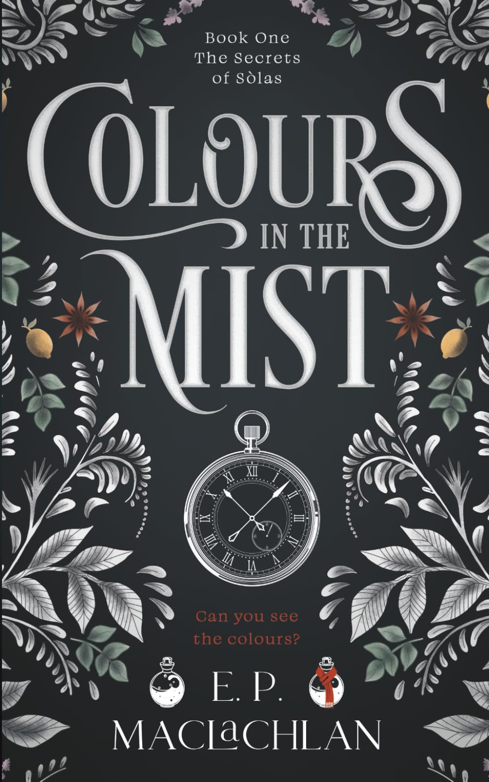 Colours in the Mist: 1 (Secrets of Sòlas)