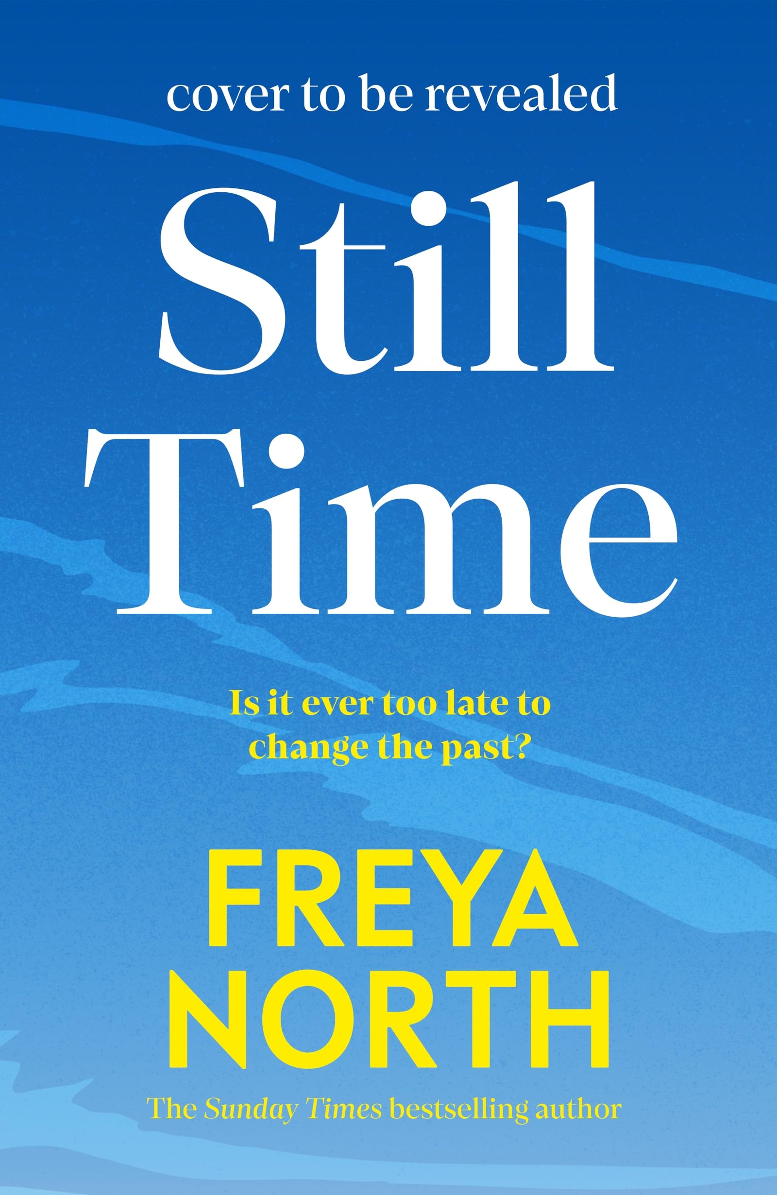 Still Time: the moving and heartwarming new novel from the author of Little Wing