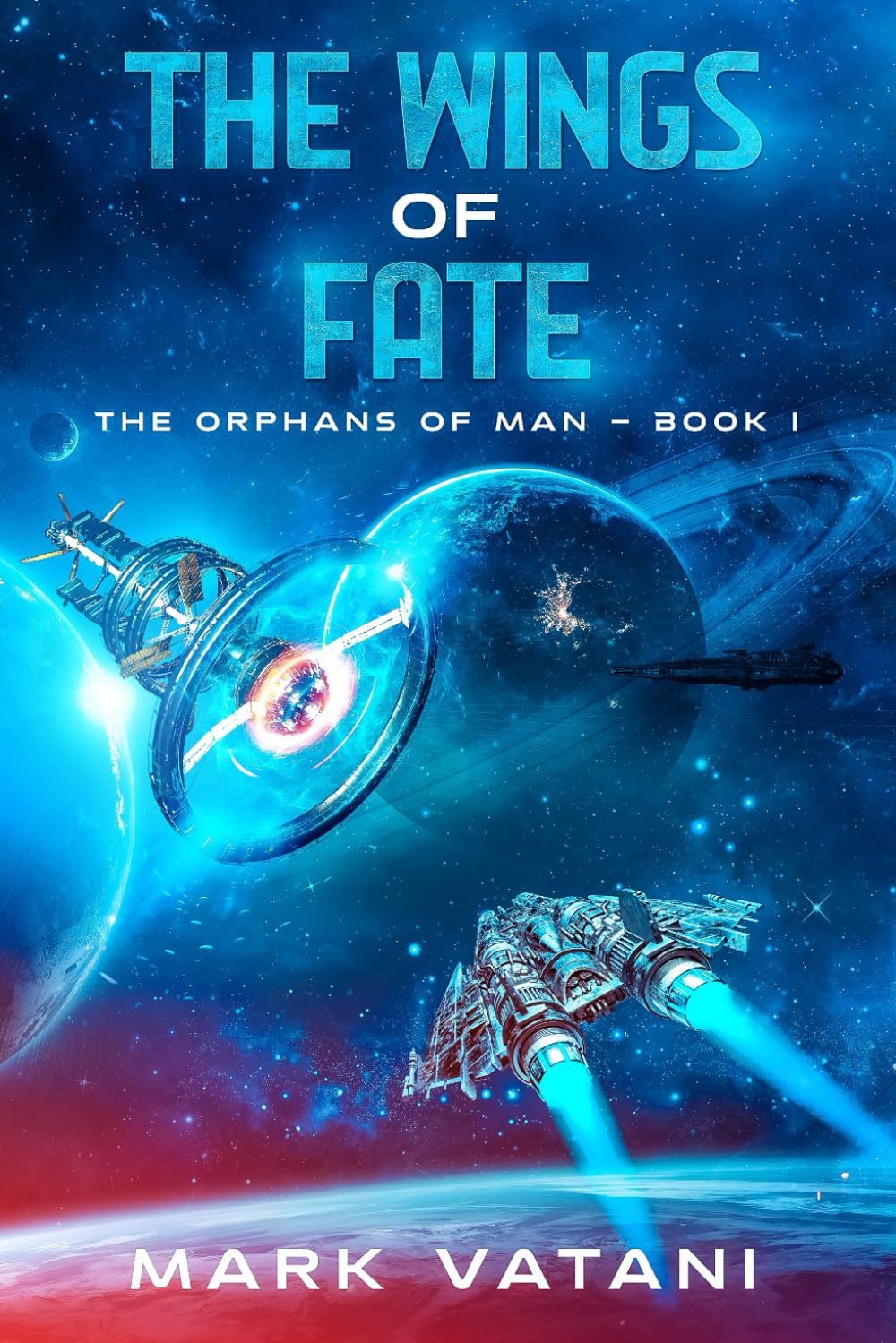The Wings of Fate: The Orphans of Man Book 1