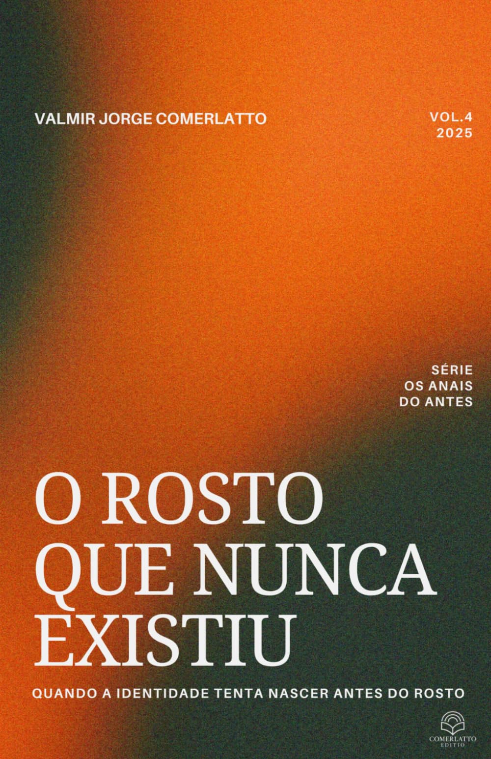 O ROSTO QUE NUNCA EXISTIU: Quando a Identidade Tenta Nascer Antes do Rosto (OS ANAIS DO ANTES)