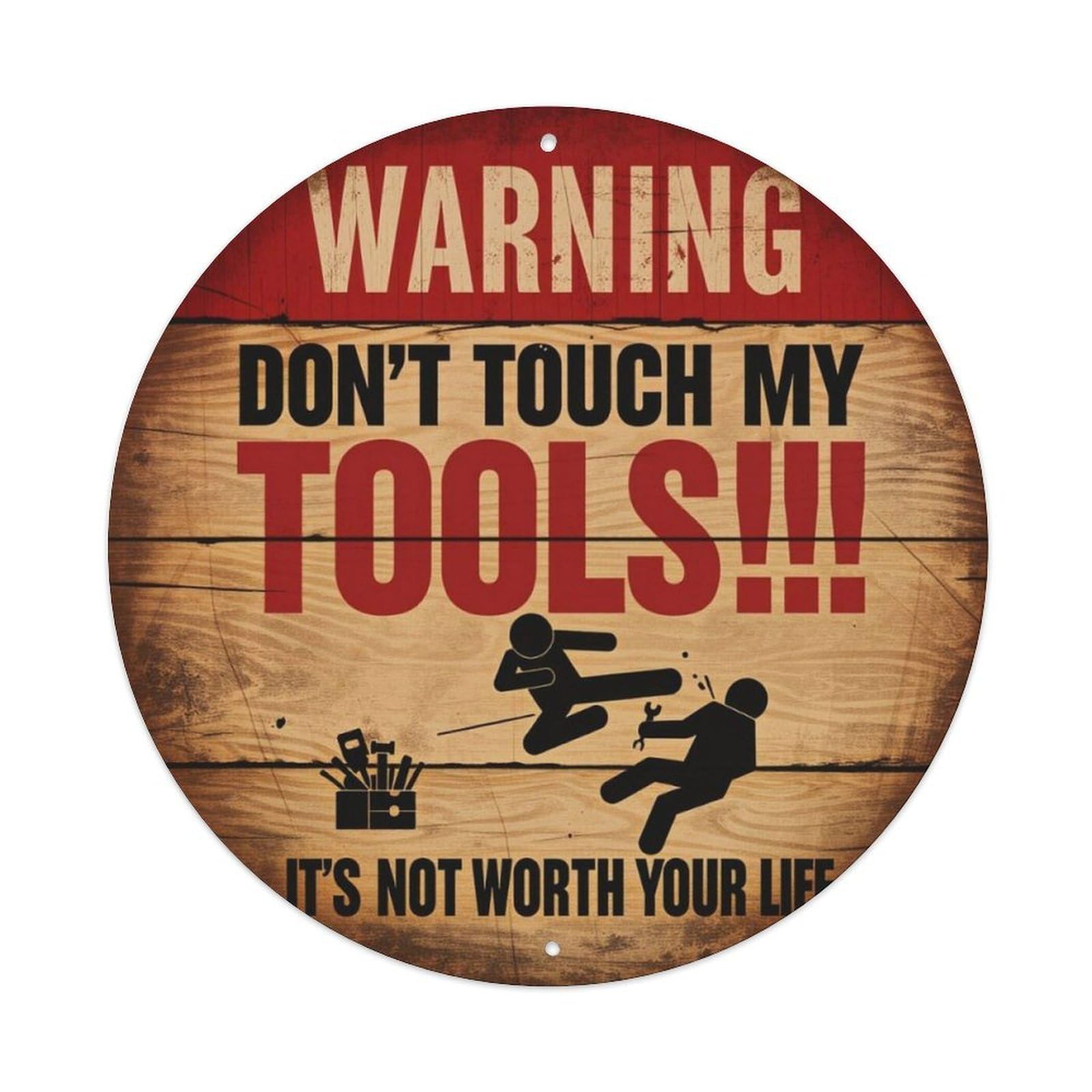Vintage Workshop Don't Touch My Tools Warning Round Decor Sign Vintage Aluminium Metal Sign, Retro Wall Decor for Home, Bar, Garage & Farmhouse 20x20cm