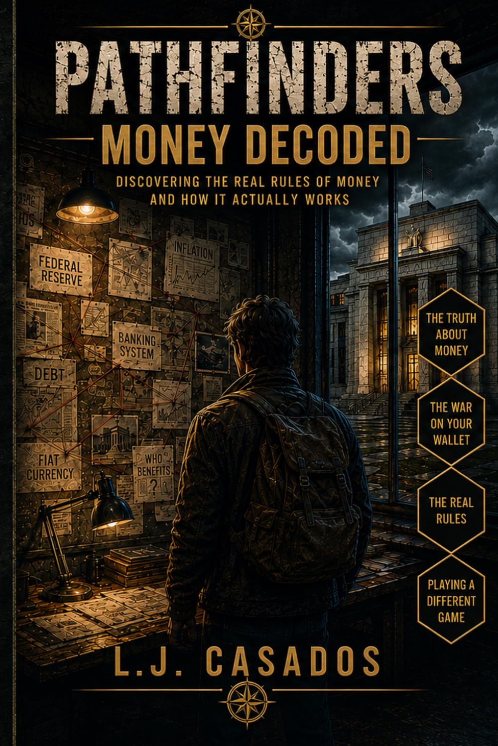 Pathfinders: Money Decoded: Discovering the Real Rules of Money and How It Actually Works: 2