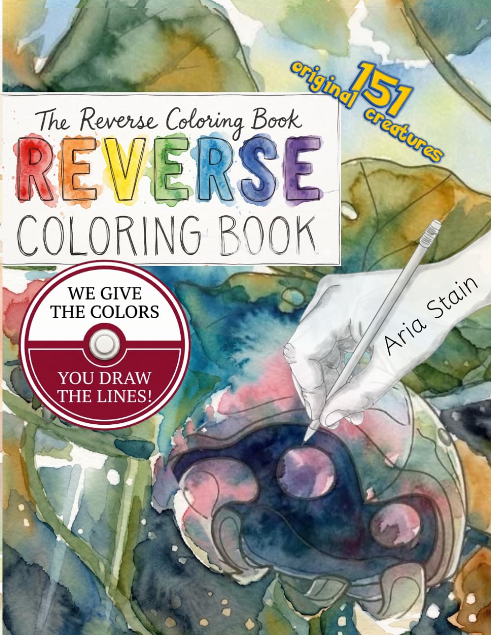 Livre de coloriage inversé The Reverse Canvas avec 151 créatures originales pour adultes et enfants