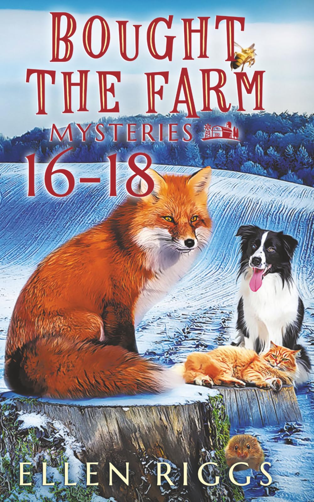 Bought the Farm Mysteries Books 16-18