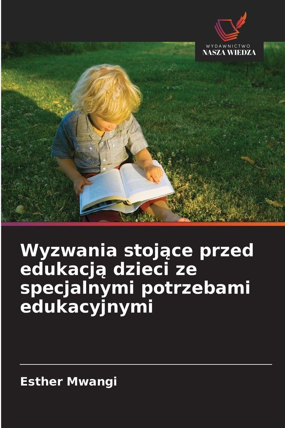 Wyzwania stoj¿ce przed edukacj¿ dzieci ze specjalnymi potrzebami edukacyjnymi