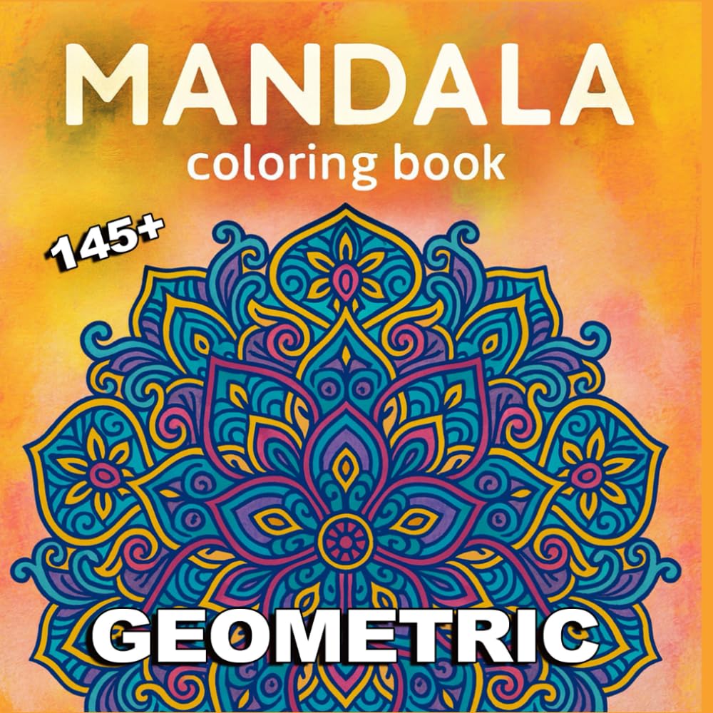 Geometric Mandalas – Volume 2 (maybe): 145+ Intricate Coloring Pages
