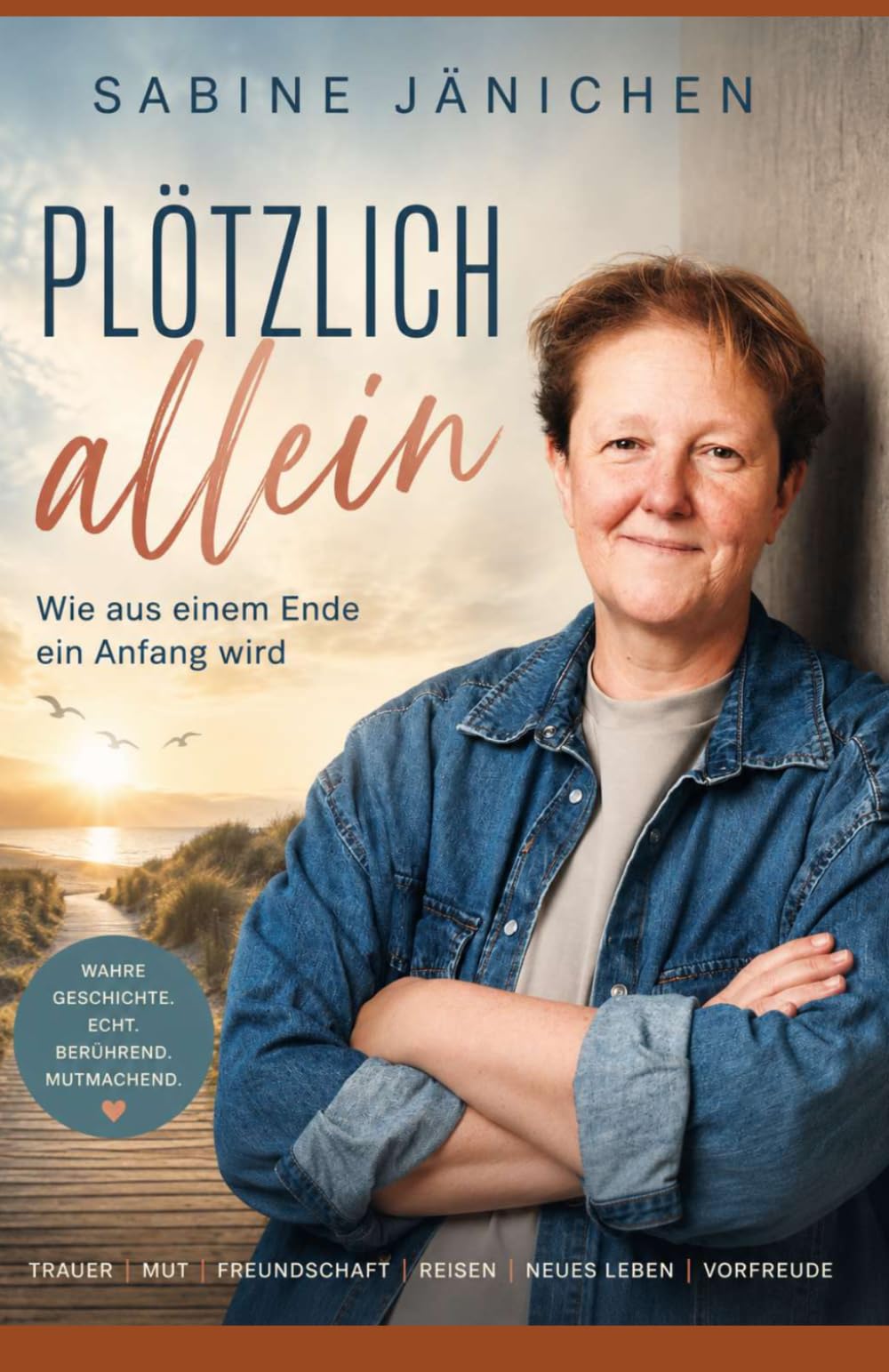 Plötzlich allein - Wie aus einem Ende ein Anfang wird