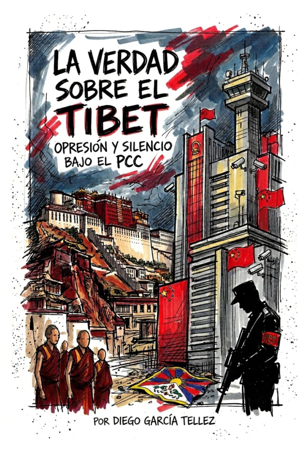 LA VERDAD SOBRE EL TIBET: Opresión y silencio bajo el PCC