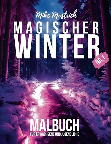 Magischer Winter - Das Malbuch für Erwachsene und Jugendliche, 50 stilvolle moderne Motive zum Ausmalen oder Colorieren Modern Art: Grosses Format - ... - Trennline - ideal zum Entspannen