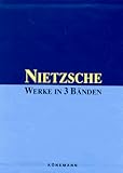 Werke in drei Bänden. Menschliches Allzumenschliches/Also sprach Zarathustra/Jenseits von Gut und Böse - Friedrich Nietzsche