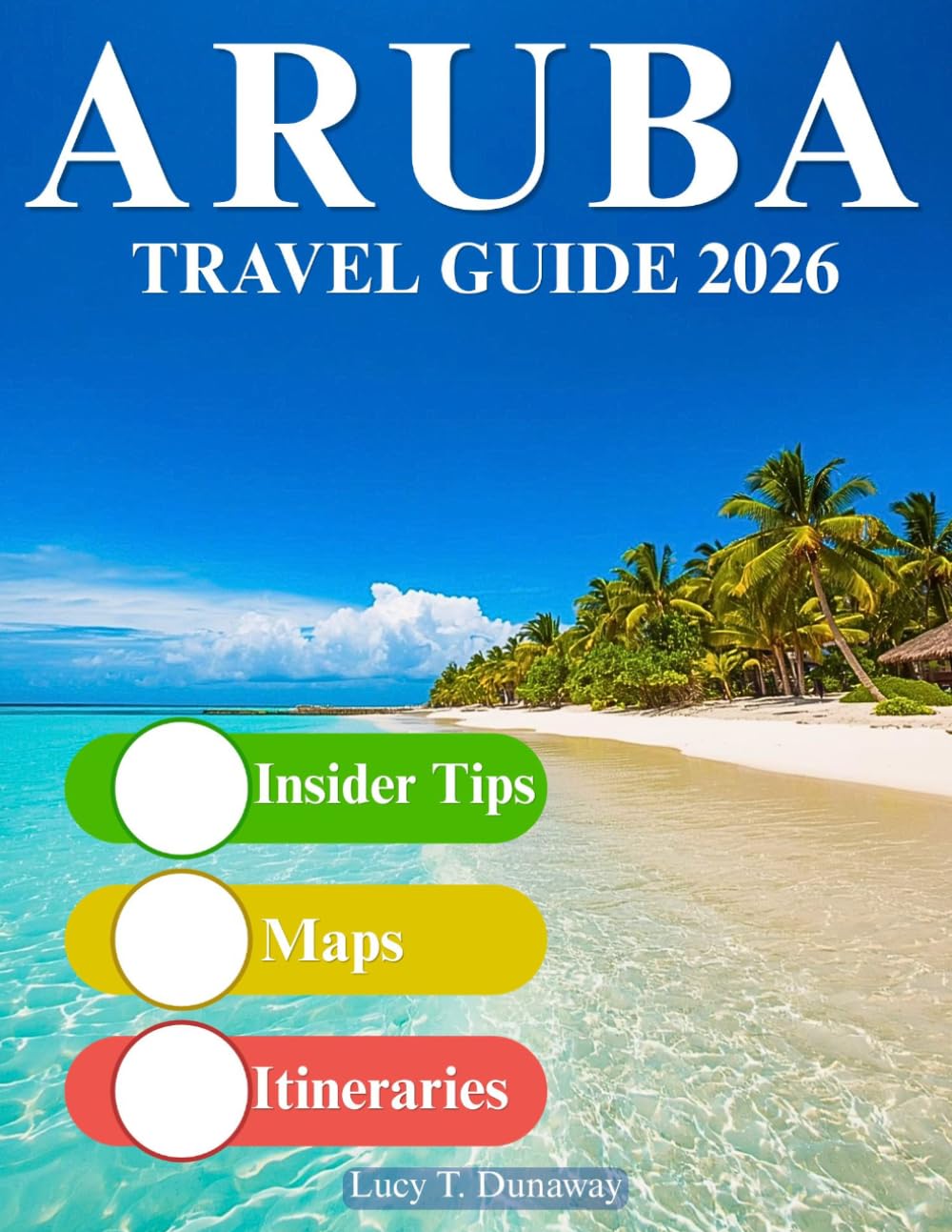ARUBA TRAVEL GUIDE 2026