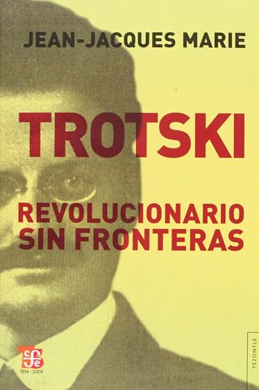 Trotski: Revolucionario sin Fronteras