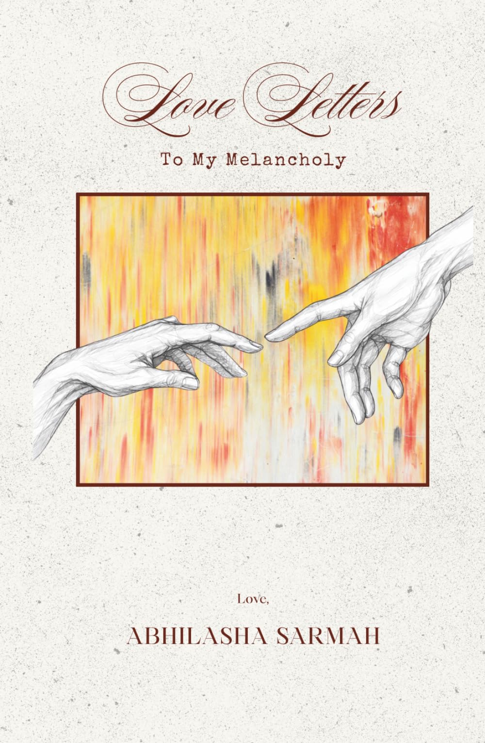 Love Letters to My Melancholy