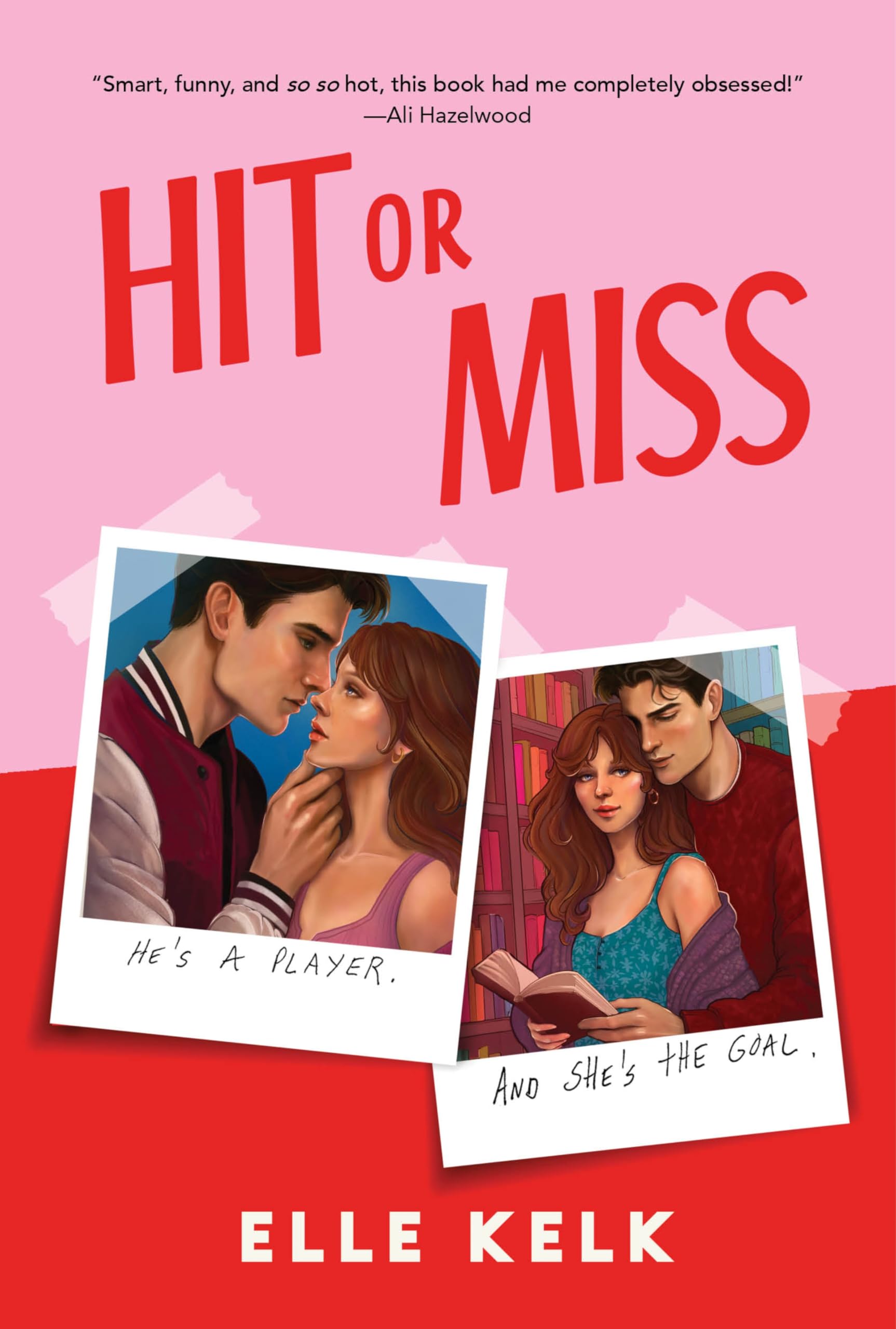 Hit or Miss: A Novel