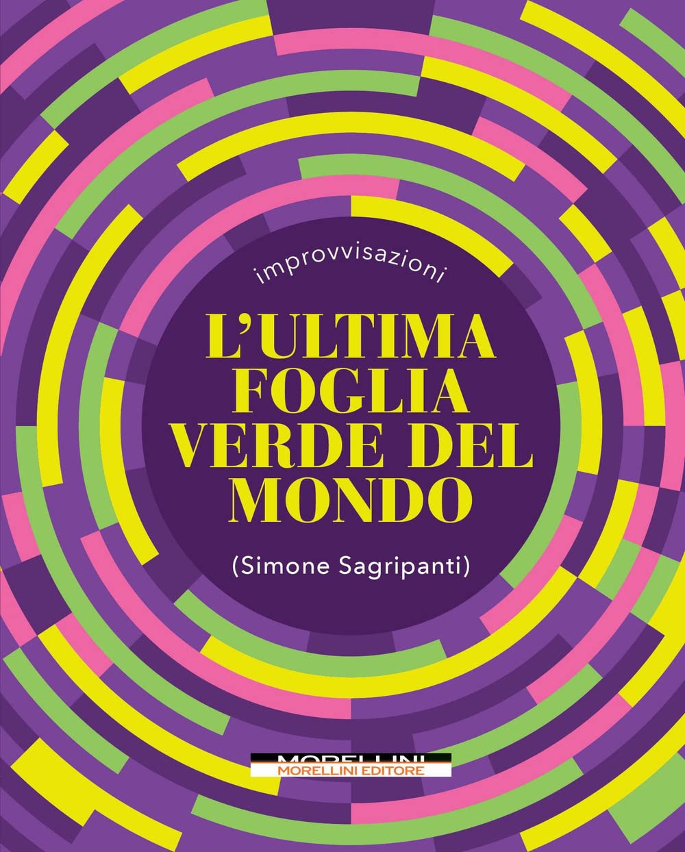 L'ultima Foglia Verde Del Mondo - 4