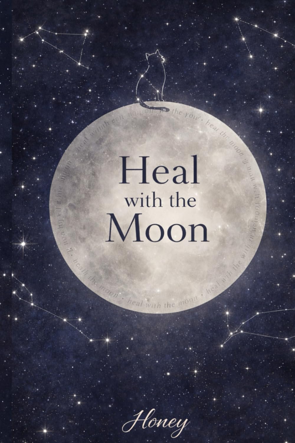 Heal with the Moon: A journal for reflection, release and renewal
