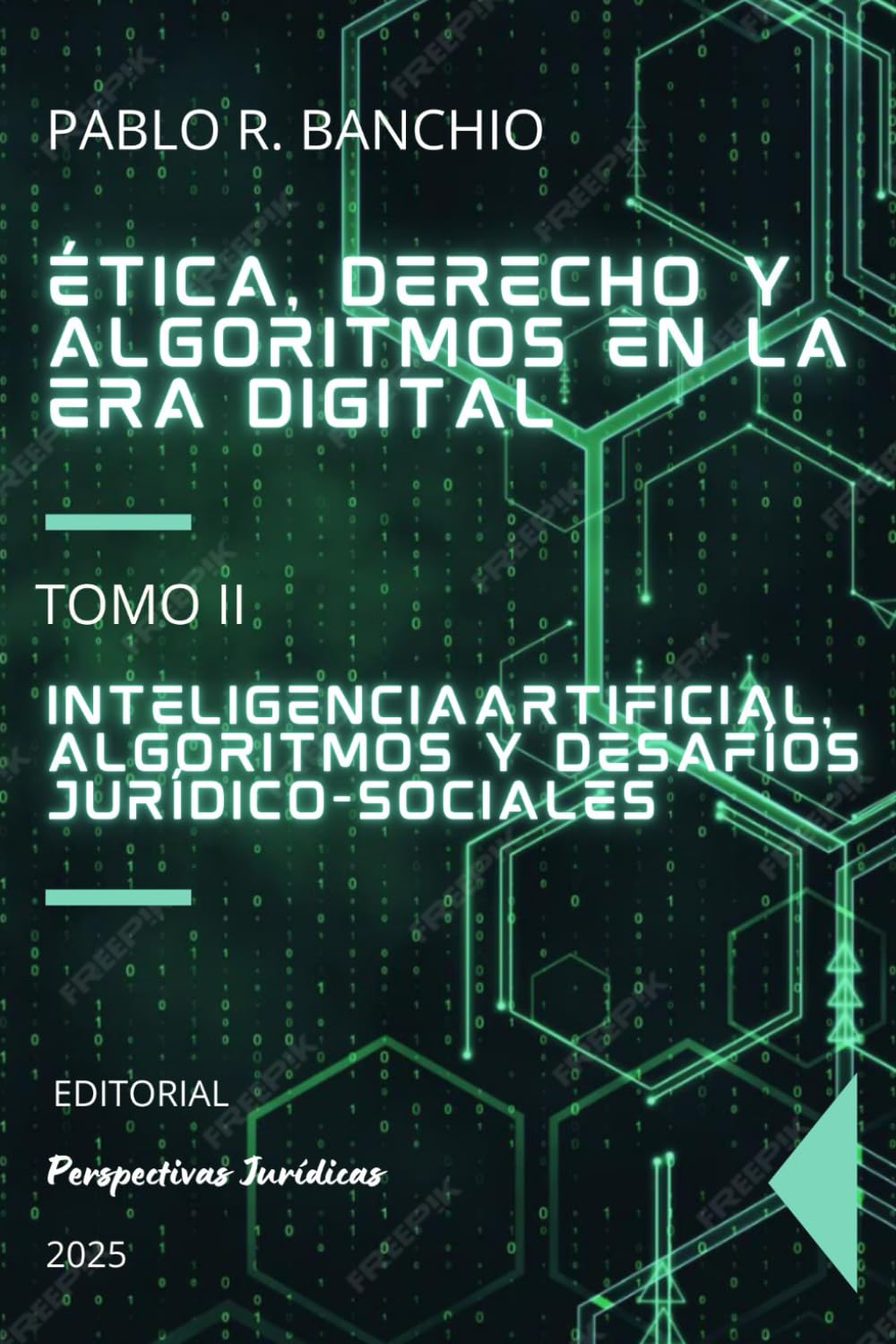 Ética, Derecho y algoritmos en la era digital. Tomo II: Inteligencia artificial, algoritmos y desafíos jurídico-sociales: Aplicaciones, riesgos y regulación en contextos específicos