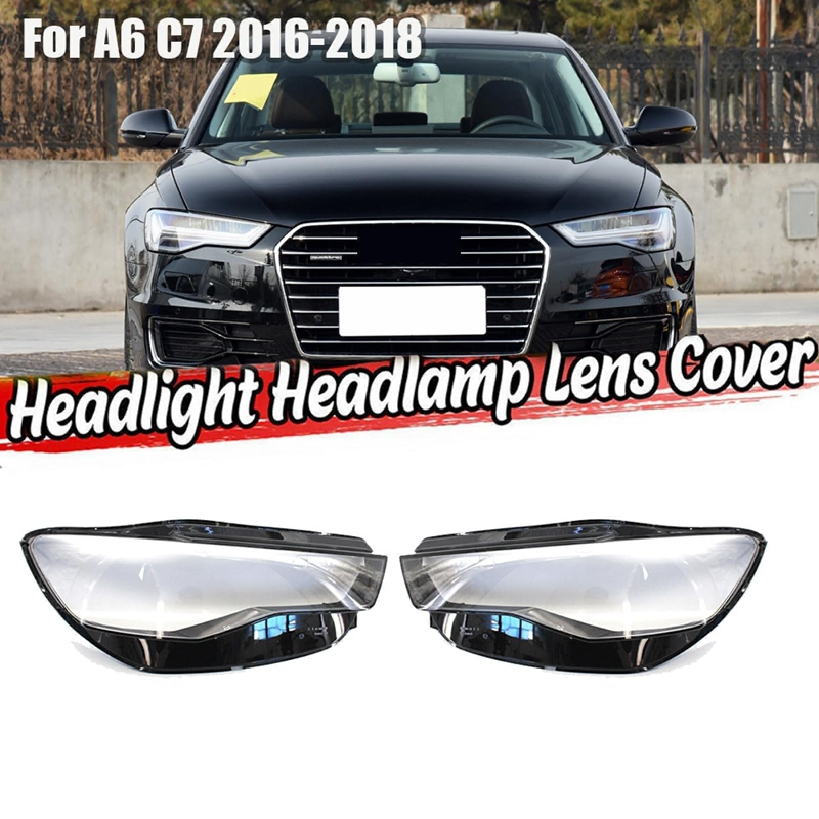 PAREKS Copri Faro Lente per Audi A6 A6L C7 2016-2018,Auto Faro Anteriore del Lente Borsette Guscio di Ricambio,C-Left And Right