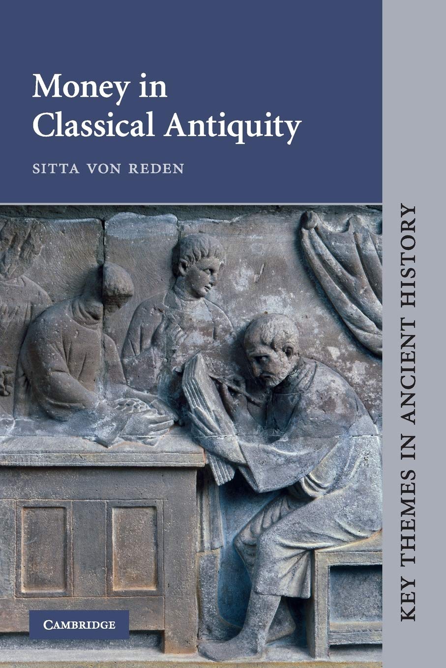 Money in Classical Antiquity (Key Themes in Ancient History)