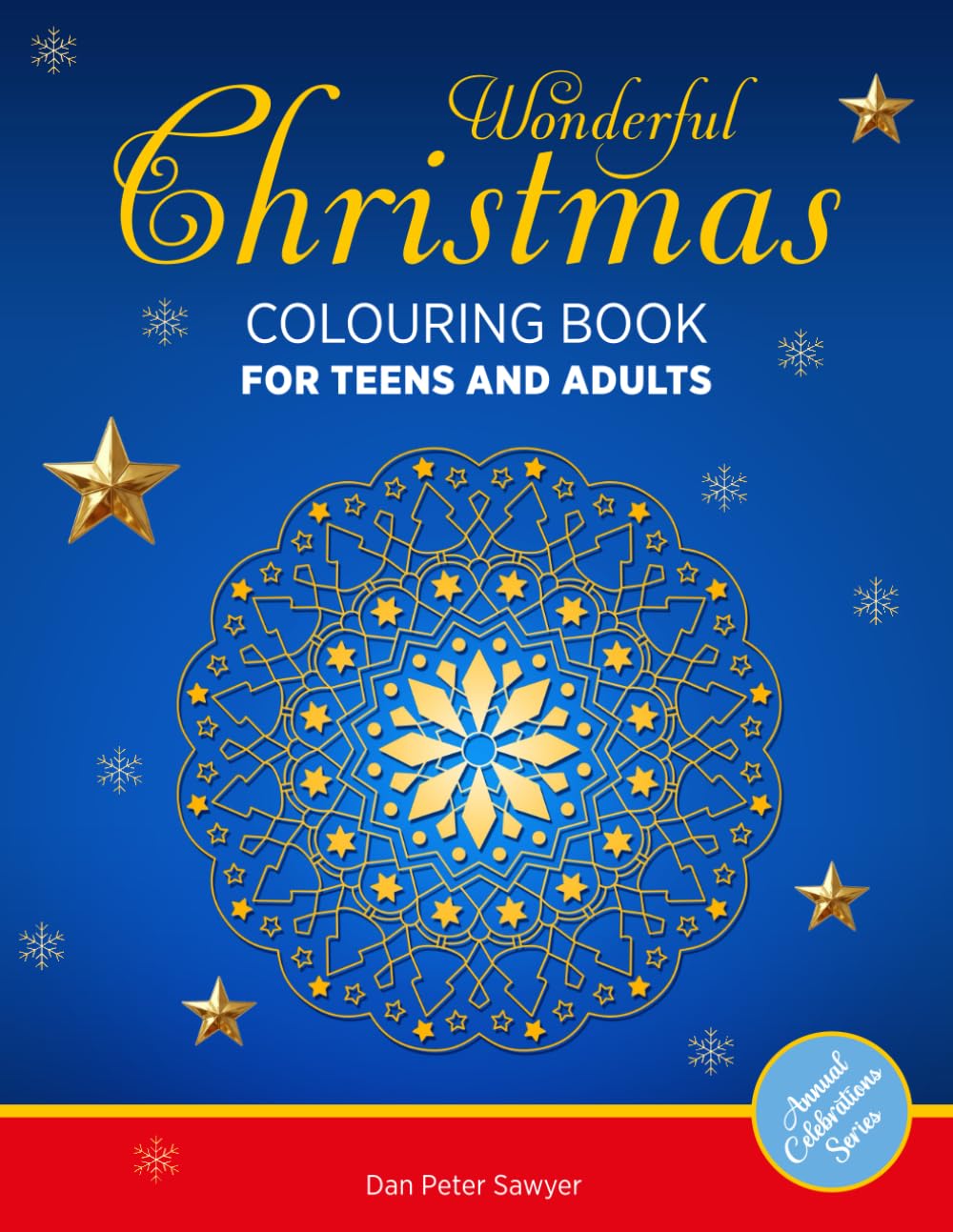 WONDERFUL CHRISTMAS COLOURING BOOK for Teen and Adult: Full of Magic & Fun | Pages to Colour with Christmas Trees, Winter Landscapes, Festive Decorations & More | The Perfect Gift for everyone