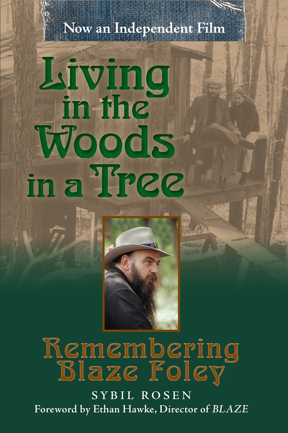 Living in the Woods in a Tree: Remembering Blaze Foley: 2 (North Texas Lives of Musician Series)