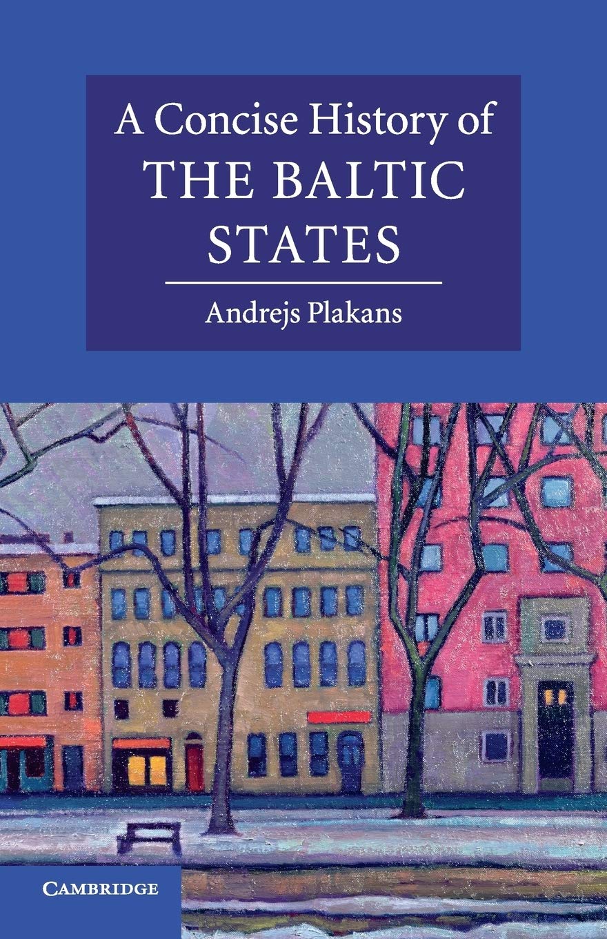 A Concise History of the Baltic States - 9780521541558
